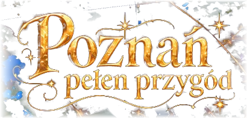 Poznań pełen przygód